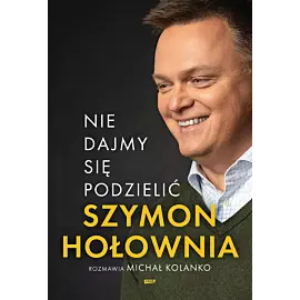 Nie dajmy się podzielić