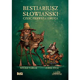 Bestiariusz słowiański część pierwsza i druga