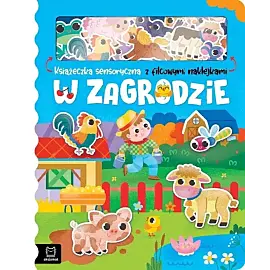 W zagrodzie. Książeczka sensoryczna z filcowymi naklejkami
