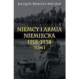 Niemcy i armia niemiecka 1918-1938. Tom 1