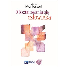 O kształtowaniu się człowieka