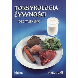 Toksykologia żywności bez tajemnic