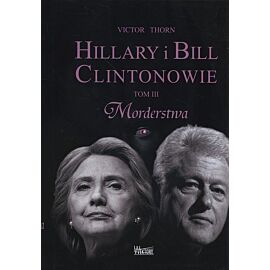 Hillary i Bill Clintonowie #3 - Morderstwa
