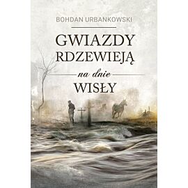 Gwiazdy rdzewieją na dnie Wisły