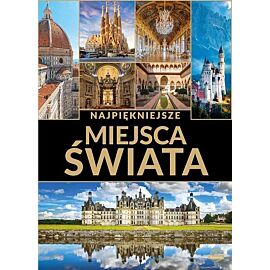 Najpiękniejsze miejsca świata