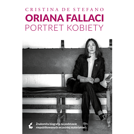 Oriana Fallaci. Portret kobiety.