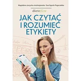 Jak czytać i rozumieć etykiety