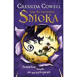 Jak wytresować smoka. Drapieżne smoki dla początkujących