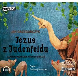 CD MP3 Jezus z judenfeldu alpejski przypadek księdza grosera
