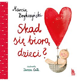 Skąd się biorą dzieci ?