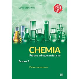 CHEMIA Próbne arkusze maturalne Zestaw 2 Poziom rozszerzony