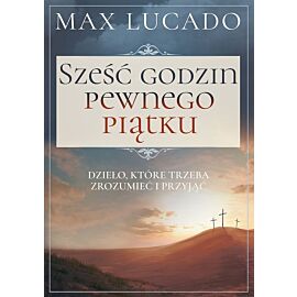 Sześć godzin pewnego piątku wyd. 2