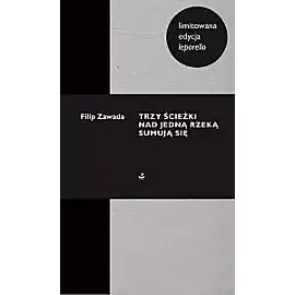 Trzy ścieżki nad jedną rzeką sumują się (leporello)