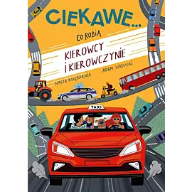 Co robią kierowcy i kierowczynie