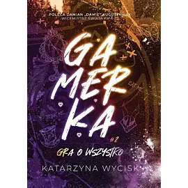 Gamerka II Gra o wszystko