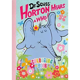 Horton Hears a Who. Colouring Book