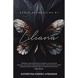 Liliana. Słabosilna. Tom 1