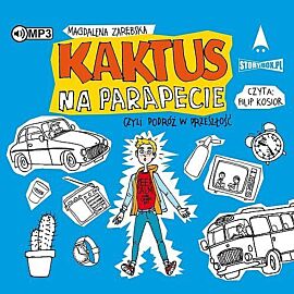 Kaktus na parapecie, czyli podróż w przeszłość