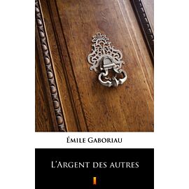 L’Argent des autres (e-book)