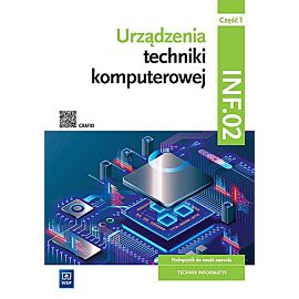 Urządzenia techniki komputerowej kwalifikacja inf. 02. Podręcznik część 1