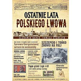 Ostatnie lata polskiego Lwowa