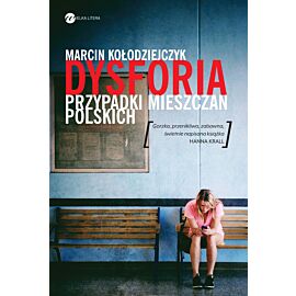 Dysforia. Przypadki mieszczan polskich