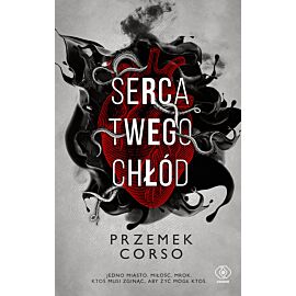 Serca twego chłód