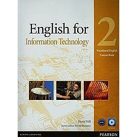 English for Information Technology 2 Vocational English Course Book