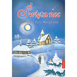 Święta noc. Legendy na boże narodzenie