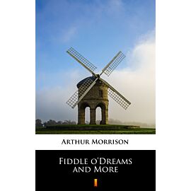 Fiddle o’Dreams and More (e-book)