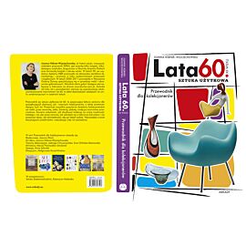 Lata 60 XX wieku sztuka użytkowa przewodnik dla kolekcjonerów