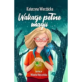 Wakacje pełne magii
