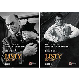 Anna i Jarosław Iwaszkiewiczowie - Jerzy Lisowski. Listy 1947-1979. Tom 1-2