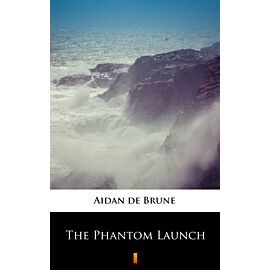 The Phantom Launch (e-book)