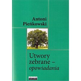 Utwory zebrane Opowiadania