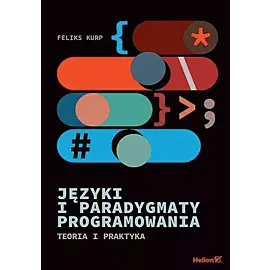 Języki i paradygmaty programowania Teoria i praktyka