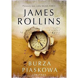 Burza piaskowa. Cykl Sigma Force. Tom 1
