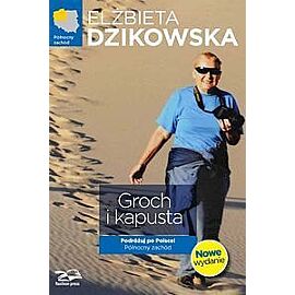 Groch i kapusta. Podróżuj po Polsce! Północny zachód