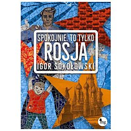 Spokojnie to tylko Rosja