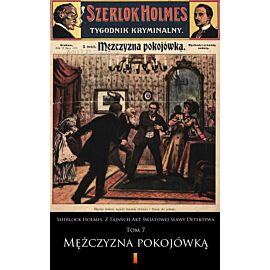 Sherlock Holmes. Z Tajnych Akt Światowej Sławy Detektywa (e-book)