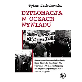 Dyplomacja w oczach wywiadu. Geneza, przebieg oraz efekty wizyty Hansa-Dietricha Genschera w PRL w s