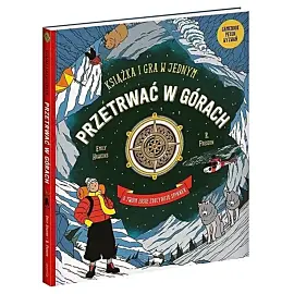 Przetrwać w górach. Książka i gra w jednym