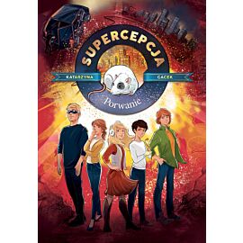 Supercepcja. Porwanie (e-book)
