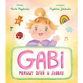 Gabi. Pierwszy dzień w żłobku (e-book)