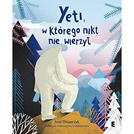 Yeti, w którego nikt nie wierzył wyd. 2