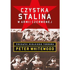 Czystka Stalina w Armii Czerwonej. Początki wielkiego terroru (e-book)