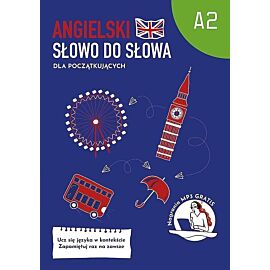 Angielski. Słowo do słowa. Dla początkujących A2