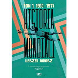 Historia mundiali. Tom 1. 1930–1974