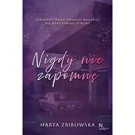 Nigdy nie zapomnę. Tom I