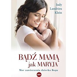 Bądź mamą jak maryja wyd. 2